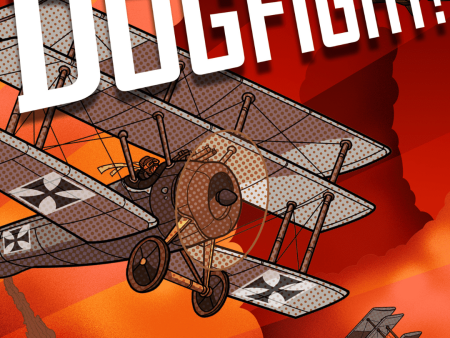 Dogfight!: Rule The Skies in 20 Minutes! Fashion